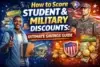 How to Score Student & Military Discounts: Ultimate Savings Guide